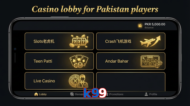 Lobby view of K99 for Pakistan users